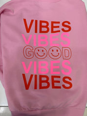 Sweat Good vibes - rose