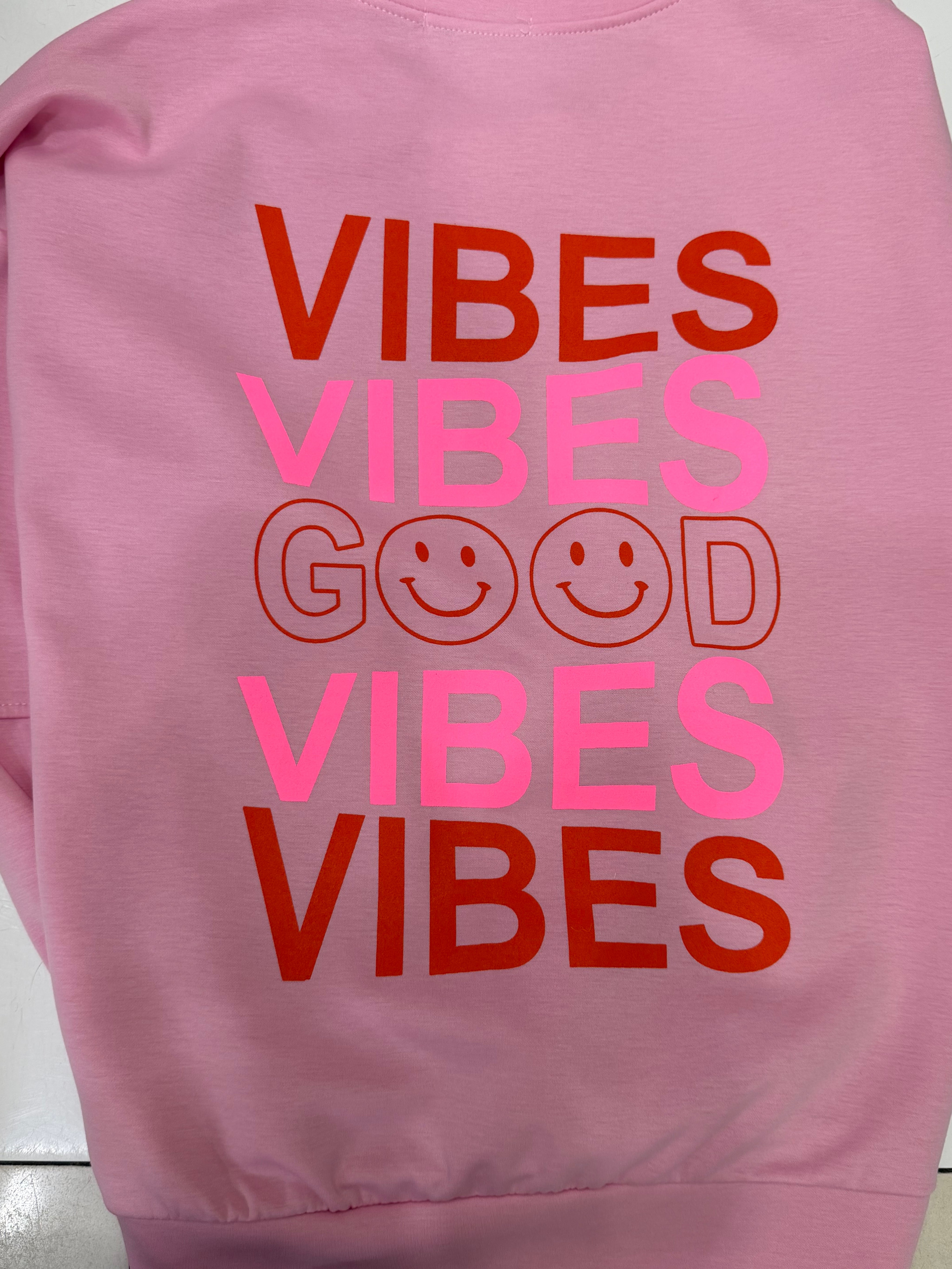 Sweat Good vibes - rose