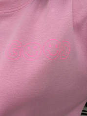 Sweat Good vibes - rose